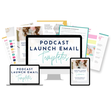 How to Start a Podcast: Podcast Launch Email Templates