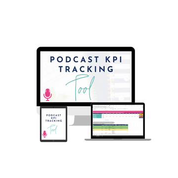 Podcast KPI Tracking Tool