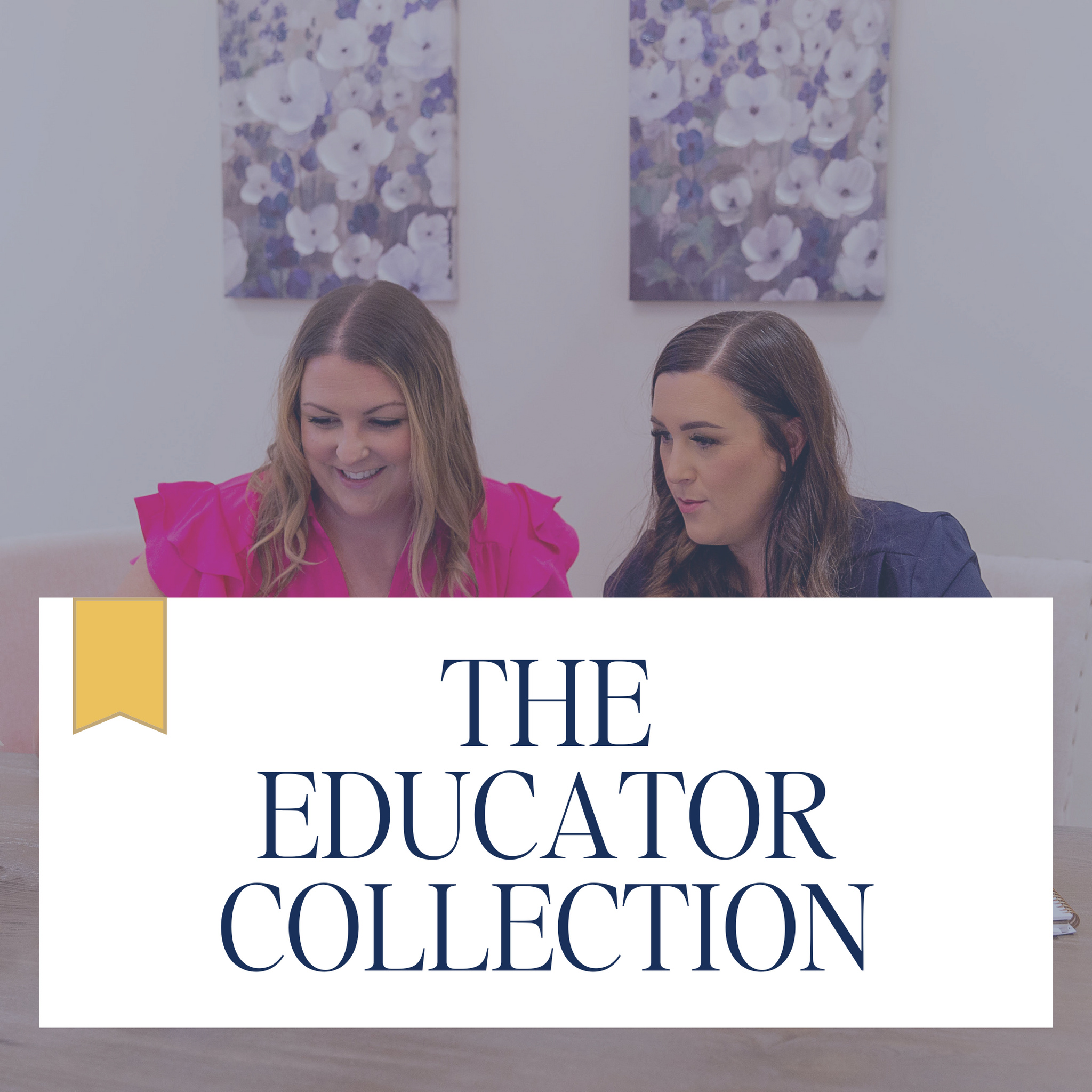 The Educator Collection